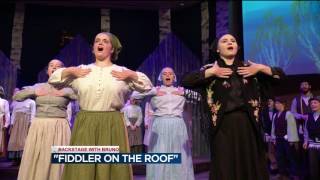 Backstage with Bruno: &#39;Fiddler on the Roof&#39;