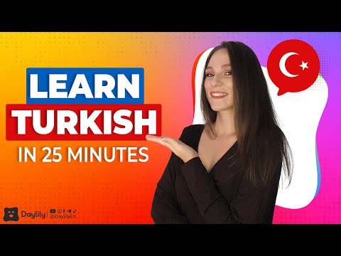 Learn Turkish in 25 Minutes - ALL the Basics You Need