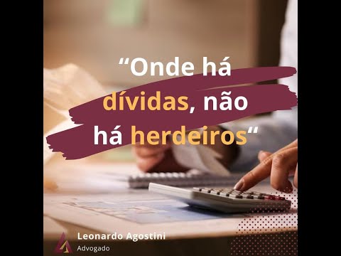 "Onde Há Dívidas Não Há Herdeiros"
