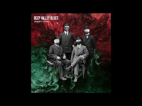 Deep Valley Blues - Sangue e Veleno (full Album 2024)