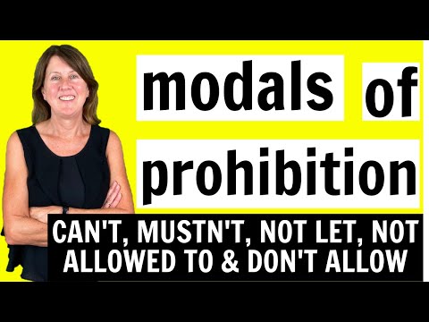 modals of prohibition - can't, mustn't, not let, not allowed to and don't allow - English Grammar