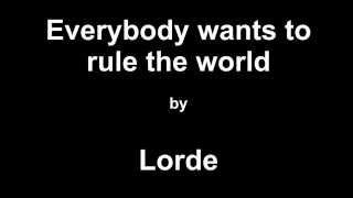 Lorde - Everybody wants to rule the World [Lyrics] | Assassin's Creed: Unity E3 Trailer Song