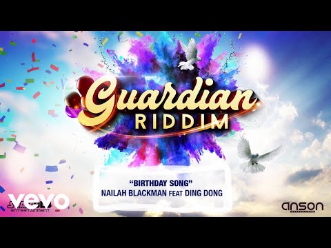 Nailah Blackman - Birthday Song ft. Ding Dong