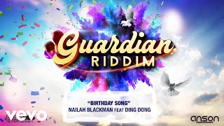 Nailah Blackman - Birthday Song ft. Ding Dong