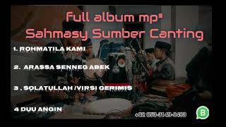 Download lagu Full album Terbaru...? Sahmasy sumber canting mp3