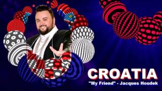Jacques Houdek - My Friend (Croatia) 2017 Eurovision Song Contest