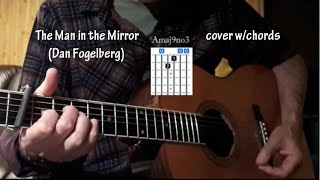 Dan Fogelberg The Man In The Mirror - guitar chords