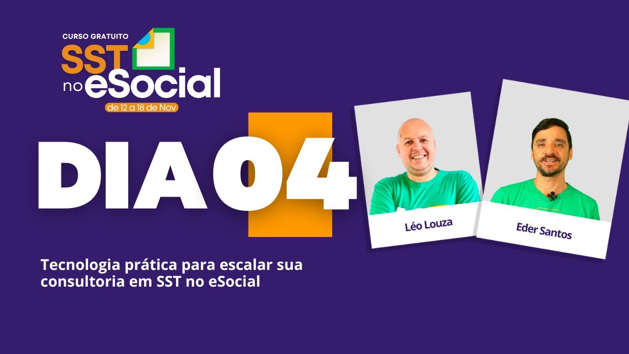 Aula 04 - Curso Gartuito de eSocial , com Eder Santos e Léo Louza