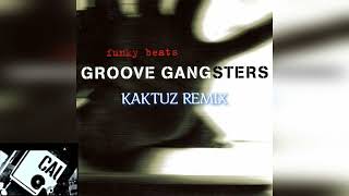 Download lagu Groove Gangsters - Funky Beats (KaktuZ RemiX) mp3