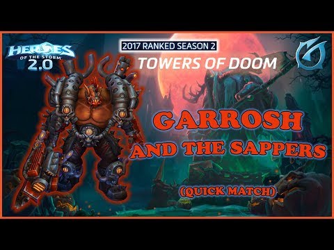 Grubby | Heroes of the Storm 2.0 - Garrosh And The Sappers - QM 2017 S2 - Towers of Doom