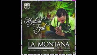 Mystical Fyah - La Montaña (prod. by Rasyorsh)