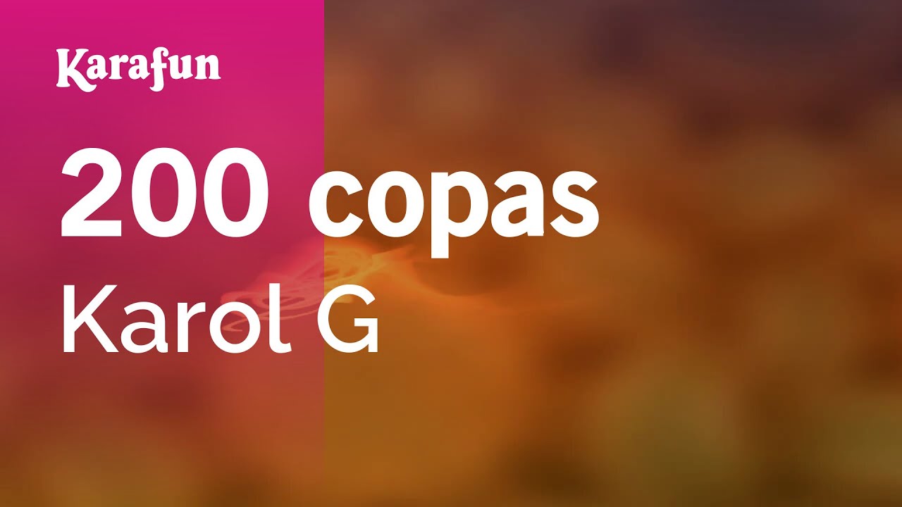 200 copas - Karol G | Versión Karaoke | KaraFun