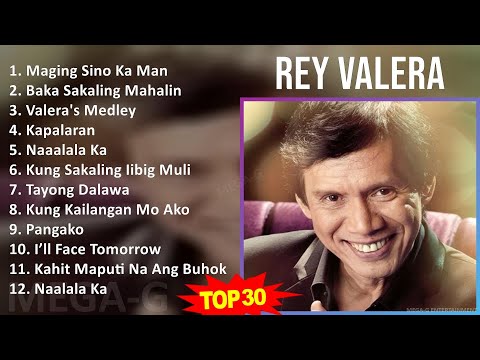 R e y V a l e r a 2024 MIX Best Songs Updated ~