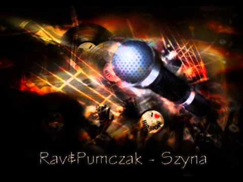 Rav X Pumczak - Szyna