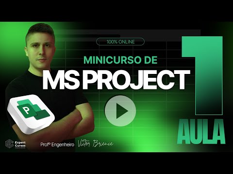 [Aula 1] Minicurso MS Project - Configurações e Ferramentas iniciais