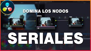 Cómo usar nodos seriales como un colorista PRO