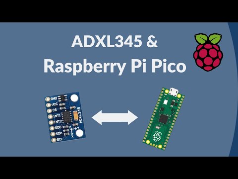 How to Connect ADXL345 to Raspberry Pi Pico