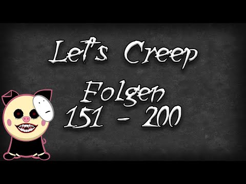 Let's Creep Folgen 151 - 200