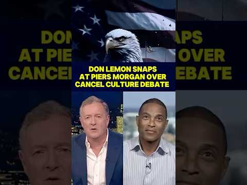 Don Lemon SNAPS at Piers Morgan Over Cancel Culture Debate! 🔥  #ytshorts #cnn
