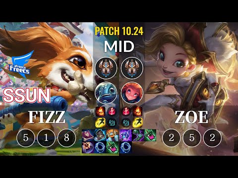 AF SSUN Fizz vs Zoe Mid - KR Patch 10.24