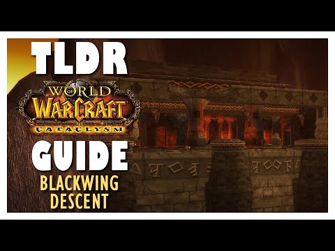 TLDR BLACKWING DESCENT Full Normal + Heroic Guide - Blackwing Descent | Cataclysm Classic