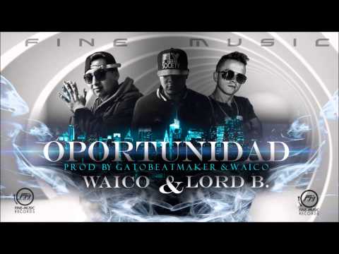 Waico ft. Sirilord - Oportunidad - Prod. by Gatobeatmaker