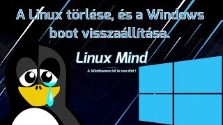 A linux törlése, és a Windows boot helyreállítása, Legacy BIOS módban.