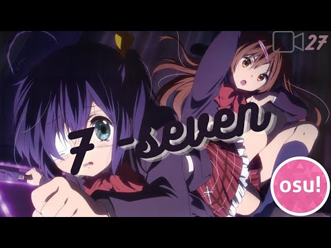 7 -seven- -TV SIZE -FLOWxGRANRODEO 5.36⭐[Expert] [osu!] (record test 27)