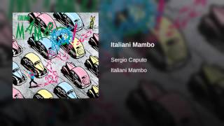 Sergio Caputo   Italiani, Mambo!