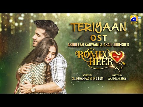 Romeo Weds Heer | Teriyaan OST | Asim Azhar & Aima Baig | Ft. Feroze Khan, Sana Javed | Har Pal Geo