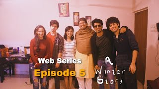 A Winter Story - Episode 5 - Generation Gap - Web Series