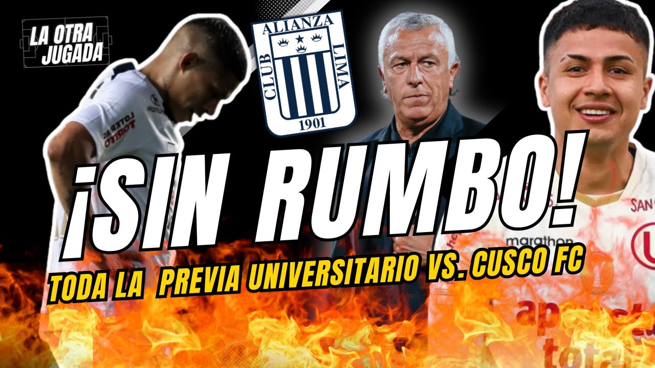 ¿QUIÉN ES EL RESPONSABLE DEL FUTURO DE ALIANZA? | PREVIA U VS. CUSCO FC