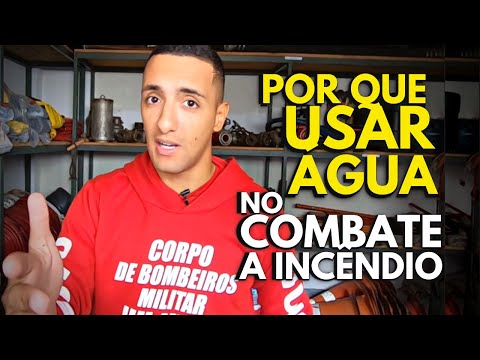 Uso CORRETO da ÁGUA no COMBATE A INCÊNDIO