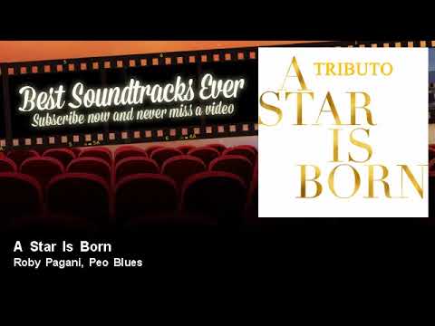 Roby Pagani, Peo Blues - A Star Is Born