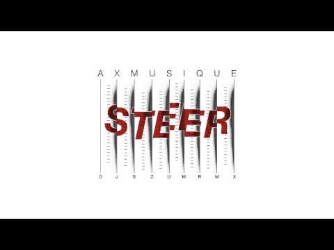 AXMusique - Steer (DJ SZUm Rmx)