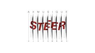 AXMusique - Steer (DJ SZUm Rmx)