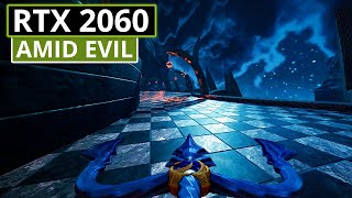 AMID EVIL - RTX 2060 / Ryzen 2600 - DLSS 1440p Ultra Settings - Arcland Verge