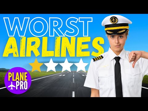 10 Worst Airlines - You will be SHOCKED!