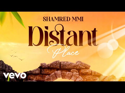 Shamred MMI - Distant Place (Official Audio)