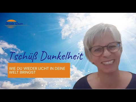 Wie du wieder Licht in deine Welt bringst