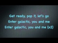 "Enter Galactic (Love Connection Part 1)" -WITH LYRICS-