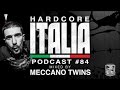 Hardcore Italia - Podcast #84 - Mixed by Meccano ...