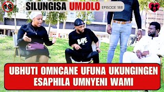 Download lagu ubhuti omncane ufuna ukungingen esaphila umnyeni wami - SILUNGISA UMJOLO EP 188 mp3