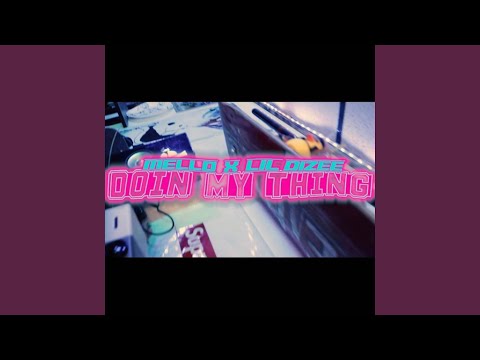 Doin My Thing (feat. Lil Dizee)