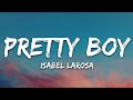 Isabel LaRosa Pretty Boy Lyrics