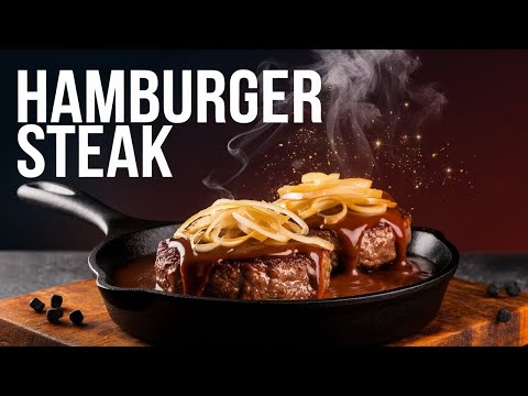 Ultimate Hamburger Steak Guide: Juicy & Delicious!