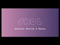 Jhol Lyrical Video Annural Khalid Maanu Song Lyrics