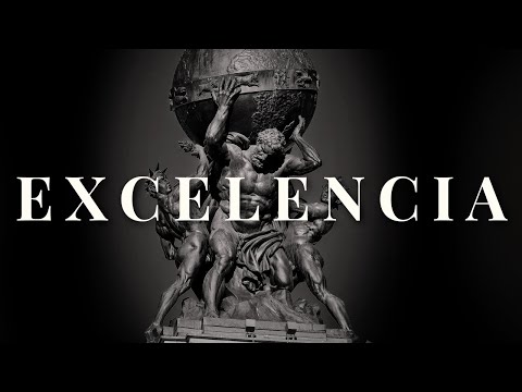 How to be a man of Excellence?