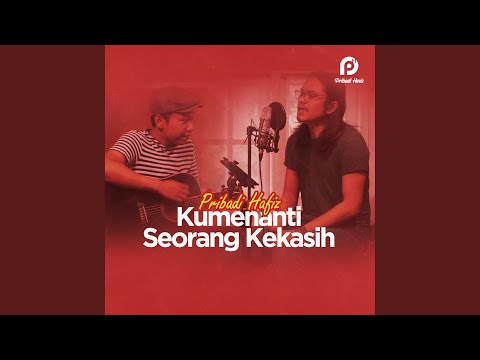 Kumenanti Seorang Kekasih