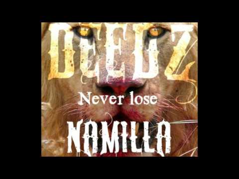 Never lose- Kdeedz & Namilla